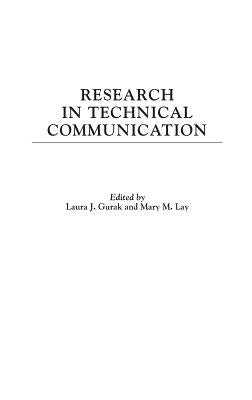 Research in Technical Communication by Gurak, Laura