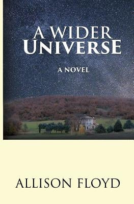 A Wider Universe by Floyd, Allison