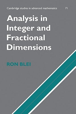 Analysis in Integer and Fractional Dimensions by Blei, Ron C.