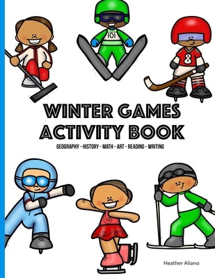 Winter Games Activity Book for Kids by Aliano, Heather