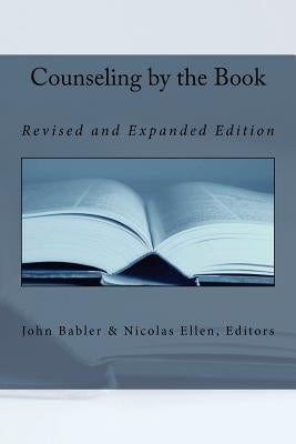 Counseling by the Book: Revised and Expanded Edition by Ellen, Nicolas