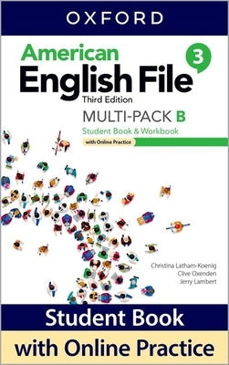 American English File Level 3 Student Book/Workbook Multi-Pack B with Online Practice by Oxford University Press