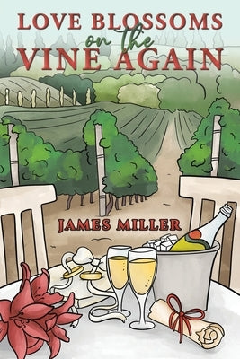 Love Blossoms on the Vine Again by Miller, James