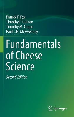 Fundamentals of Cheese Science by Fox, Patrick F.