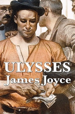 ULYSSES by James Joyce by Joyce, James