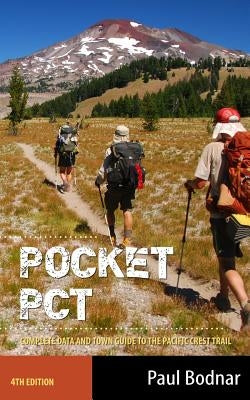 Pocket PCT: Complete Data and Town Guide by Bodnar, Paul