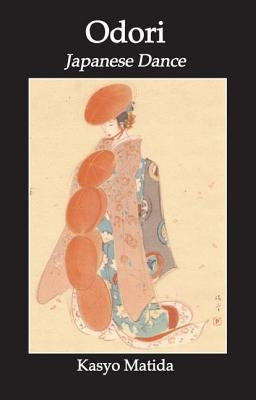 Odori: Japanese Dance by Matida, Kasyo