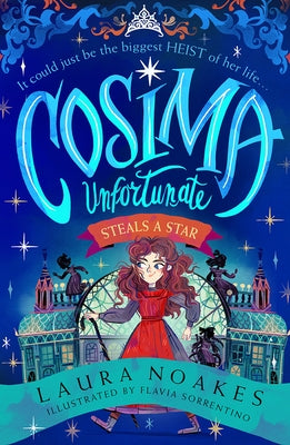 Cosima Unfortunate Steals a Star by Noakes, Laura