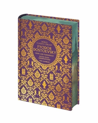 World Classics Library: Fyodor Dostoevsky: Crime and Punishment, the Gambler, Notes from Underground by Dostoevsky, Fyodor M.