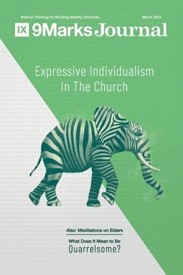 Expressive Individualism in the Church by Harris, Justin