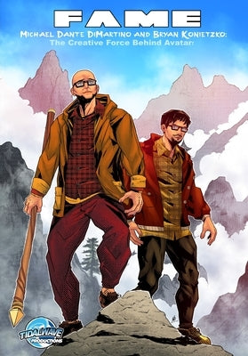 Fame: Michael Dante DiMartino and Bryan Konietzko: The Creative Force Behind Avatar by Davis, Darren G.