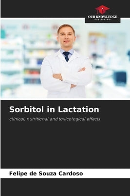 Sorbitol in Lactation by de Souza Cardoso, Felipe