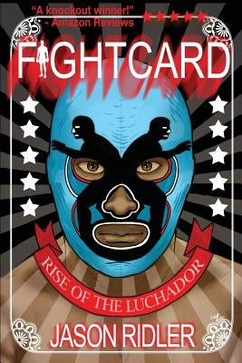 Rise of the Luchador by Ridler, Jason