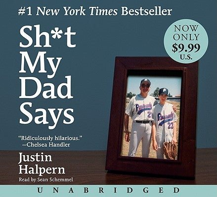 Sh*t My Dad Says by Halpern, Justin