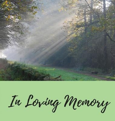 Funeral Guest Book (Hardcover): Memory book, comments book, condolence book for funeral, remembrance, celebration of life, in loving memory funeral gu by Bell, Lulu and
