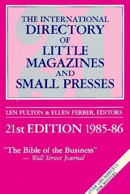 International Directory of Little Magazines and Small Presses 1985-86 by Fulton, Len