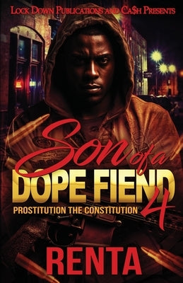 Son of a Dope Fiend 4 by Renta