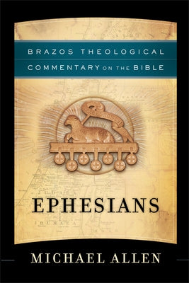 Ephesians by Allen, Michael
