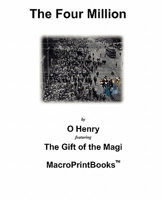 The Four Million: Featuring The Gift of the Magi by Banis, Robert J.