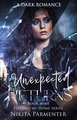 Unexpected Returns (Finding My Home) Book 9 by Parmenter, Nikita