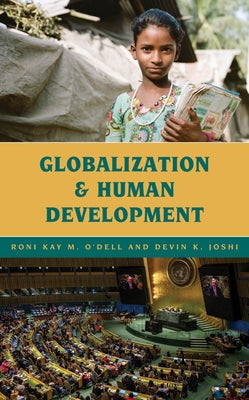 Globalization and Human Development by O'Dell, Roni Kay M.
