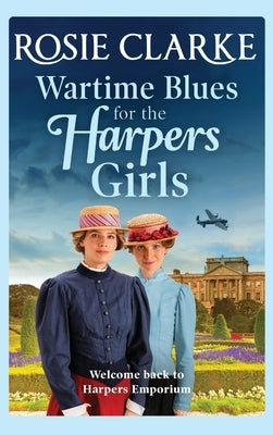 Wartime Blues for the Harpers Girls by Clarke, Rosie