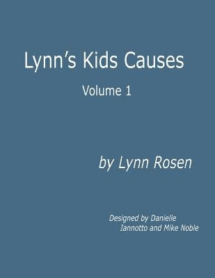 Lynn's Kids Causes by Rosen, Lynn