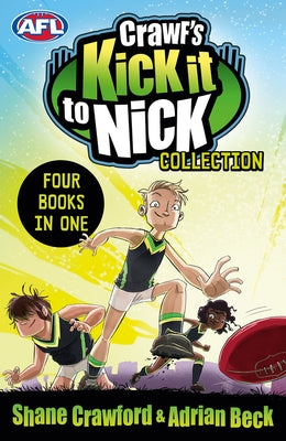 Crawf's Kick It to Nick Collection: Four Books in One by Crawford, Shane