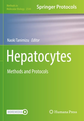 Hepatocytes: Methods and Protocols by Tanimizu, Naoki