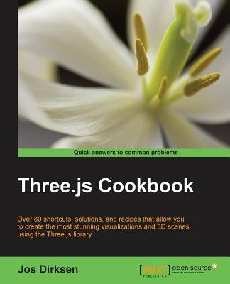 Three.js Cookbook by Dirksen, Jos
