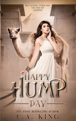 Happy Hump Day by King, C. a.