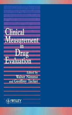 Clinical Measurement in Drug Evaluation by Nimmo, Walter S.