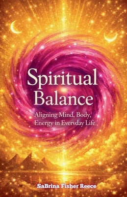 Spiritual Balance by Reece, Sabrina Fisher