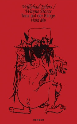 Willehad Eilers / Wayne Horse: Hold Me by Eilers, Willehad