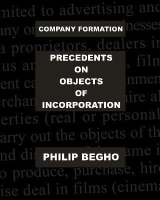 Company Formation: Precedents on Objects of Incorporation by Begho, Philip