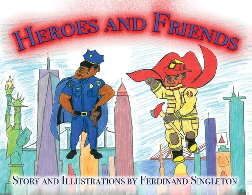 Heroes and Friends by Singleton, Ferdinand
