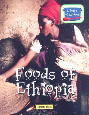 Foods of Ethiopia by Sheen, Barbara