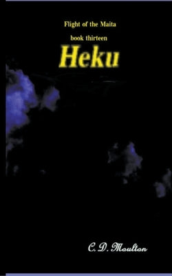Heku by Moulton, C. D.