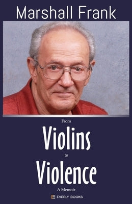 From Violins to Violence by Douglas, Chris S.
