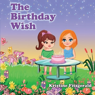 The Birthday Wish by Fitzgerald, Kristine