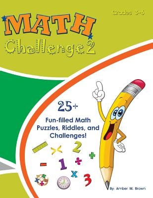 Math Challenge 2 by Brown, Amber M.