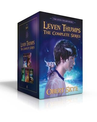 Leven Thumps the Complete Series (Boxed Set): The Gateway; The Whispered Secret; The Eyes of the Want; The Wrath of Ezra; The Ruins of Alder by Skye, Obert