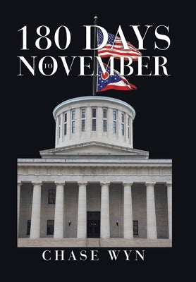 180 Days to November by Wyn, Chase