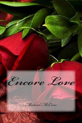 Encore Love by McCain, Michael