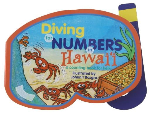 Diving for Numbers in Hawaii: A Counting Book for Keiki by Hopkins, Jane