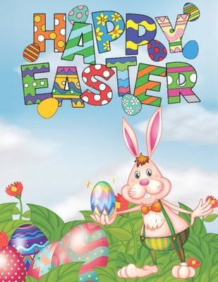 Happy Easter: (Kids Coloring Book, Coloring Book, Easter Coloring Book, Easter Gift, Easter, Kid Gift) by Art, Saha