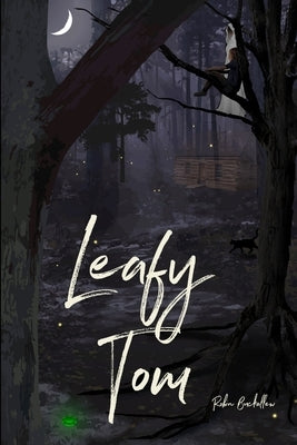 Leafy Tom by Buckallew, Robin