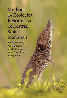 Methods for Ecological Research on Terrestrial Small Mammals by McCleery, Robert