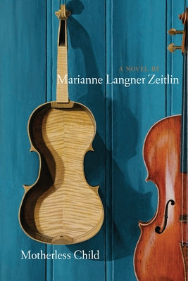 Motherless Child by Zeitlin, Marianne Langner