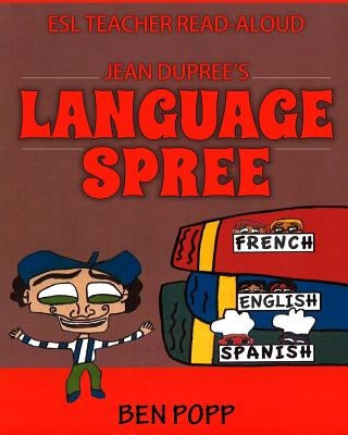 PPF ADVENTURE presents JEAN DUPREE'S LANGUAGE SPREE by Popp, Ben